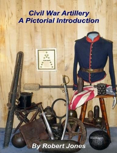 Cover image for Civil War Artillery - A Pictorial Introduction
