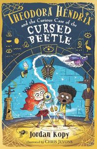 Cover image for Theodora Hendrix and the Curious Case of the Cursed Beetle