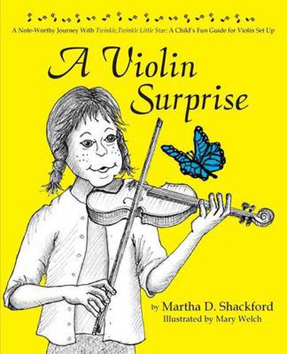 Cover image for A Violin Surprise, a Note-Worthy Journey with Twinkle, Twinkle Little Star: A Child's Fun Guide for Violin Set Up