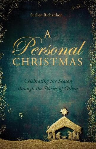 Cover image for A Personal Christmas: Celebrating the Season through the Stories of Others