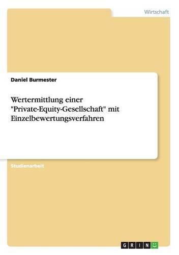 Cover image for Wertermittlung einer Private-Equity-Gesellschaft mit Einzelbewertungsverfahren