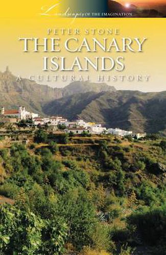 Canary Islands: A Cultural History