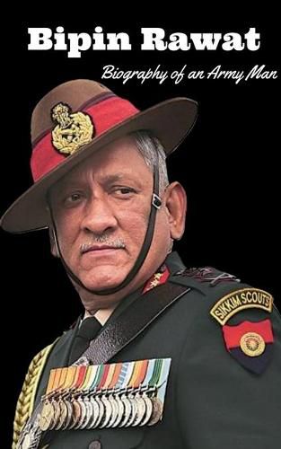 Cover image for Bipin Rawat: Biography of an Army Man