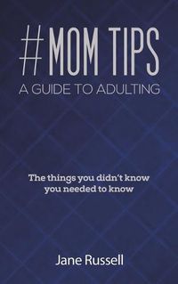 Cover image for #MOM Tips - A Guide to Adulting