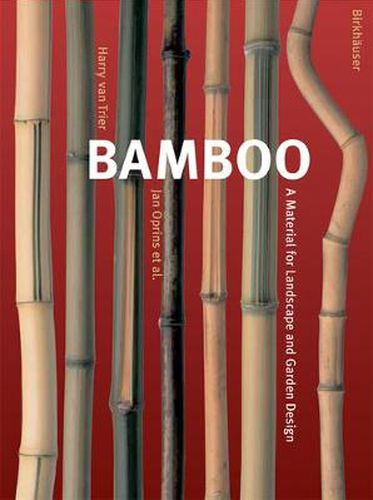 Cover image for Bamboo: A Material for Landscape and Garden Design