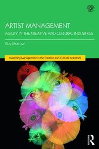 Cover image for Artist Management: Agility in the Creative and Cultural Industries