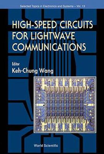 Cover image for High Speed Circuits For Lightwave Communications, Selected Topics In Electronics And Systems, Vol 1