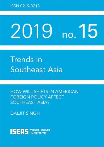 Cover image for How Will Shifts in American Foreign Policy Affect Southeast Asia?