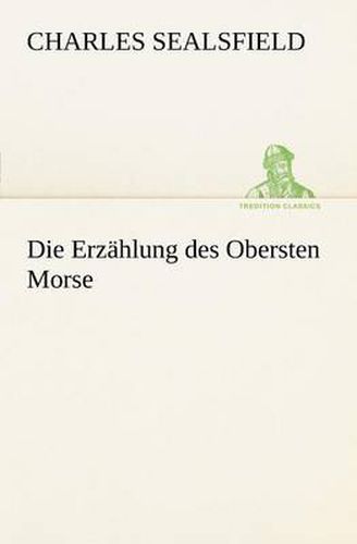 Cover image for Die Erzahlung Des Obersten Morse