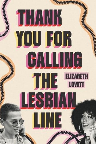 Cover image for Thank You for Calling the Lesbian Line