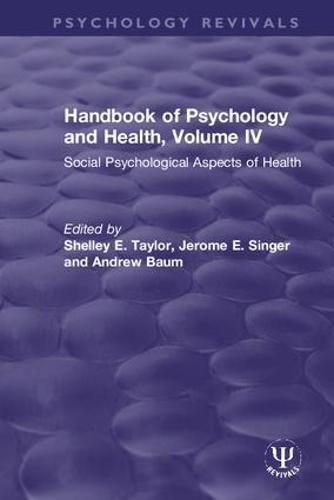 Cover image for Handbook of Psychology and Health (Volume IV): Social Psychological Aspects of Health