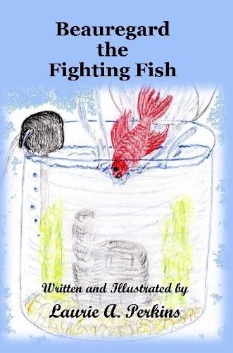 Cover image for Beauregard the Fighting Fish