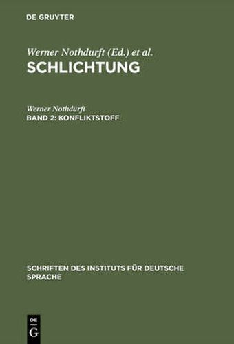 Cover image for Konfliktstoff: Gesprachsanalyse Der Konfliktbearbeitung in Schlichtungsgesprachen
