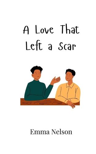 Cover image for A Love That Left a Scar