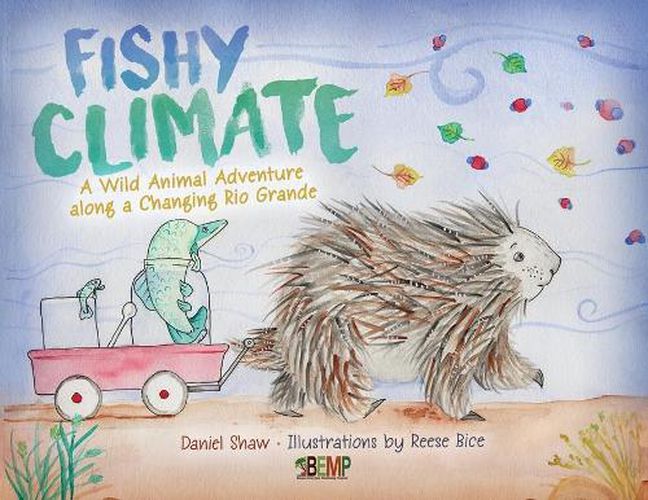 Fishy Climate: A Wild Animal Adventure along a Changing Rio Grande