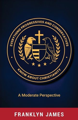 Cover image for Everything Progressives and Conservatives Know about Christianity