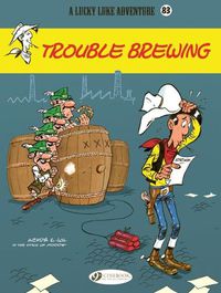 Cover image for Lucky Luke Vol. 83: Trouble Brewing