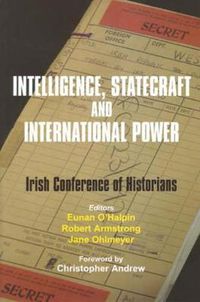 Cover image for Intelligence, Statecraft and International Power: The Irish Conference of Historians