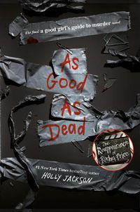 Cover image for As Good as Dead: The Finale to A Good Girl's Guide to Murder