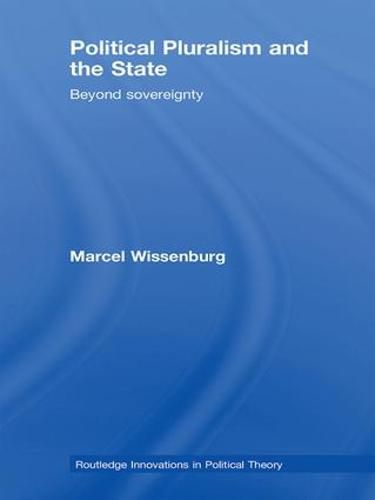 Cover image for Political Pluralism and the State: Beyond Sovereignty