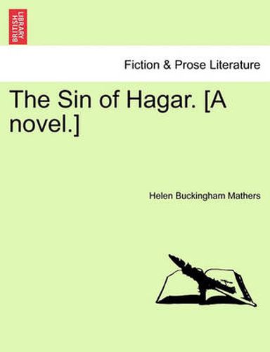 Cover image for The Sin of Hagar. [A Novel.]