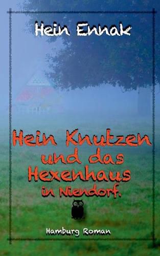 Cover image for Hein Knutzen: und das Hexenhaus in Niendorf
