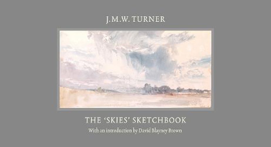 J.M.W. Turner: The 'Skies' Sketchbook