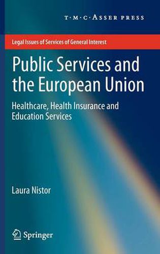 Cover image for Public Services and the European Union: Healthcare, Health Insurance and Education Services