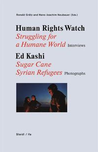 Cover image for Human Rights Watch: Struggling for a Humane World - Sugar Cane - Syrian Refugees
