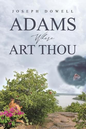 Cover image for Adams Where Art Thou