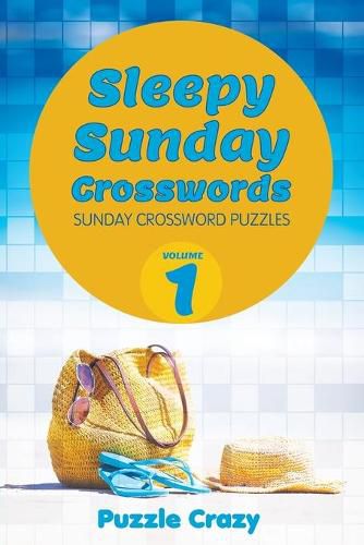 Cover image for Sleepy Sunday Crosswords Volume 1: Sunday Crossword Puzzles