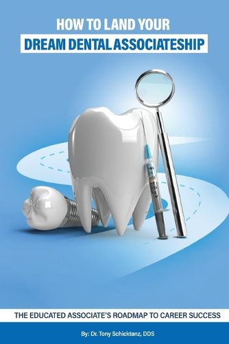 Cover image for How to Land Your Dream Dental Associateship