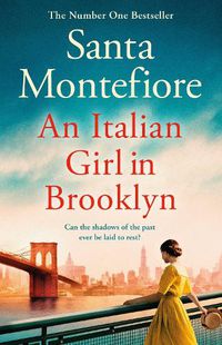 Cover image for An Italian Girl in Brooklyn: A spellbinding story of buried secrets and new beginnings