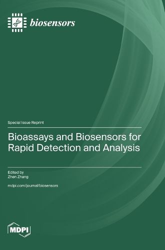 Cover image for Bioassays and Biosensors for Rapid Detection and Analysis