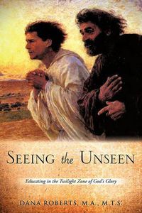 Cover image for Seeing the Unseen