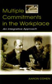 Cover image for Multiple Commitments in the Workplace: An Integrative Approach