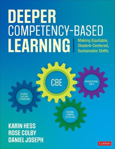 Cover image for Deeper Competency-Based Learning: Making Equitable, Student-Centered, Sustainable Shifts