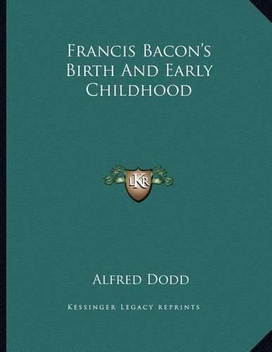 Cover image for Francis Bacon's Birth and Early Childhood