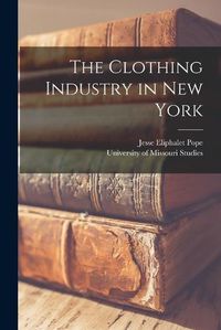 Cover image for The Clothing Industry in New York