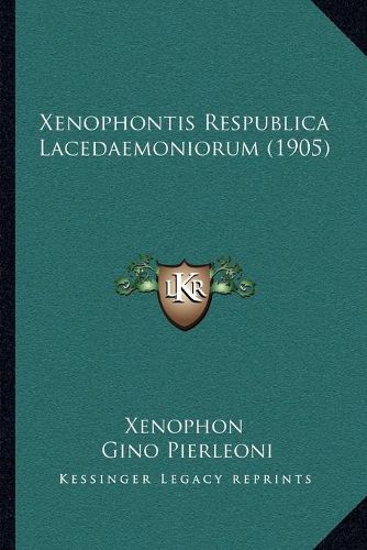 Cover image for Xenophontis Respublica Lacedaemoniorum (1905)