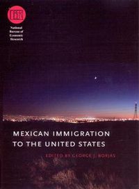 Cover image for Mexican Immigration to the United States