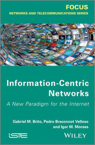 Cover image for Information-Centric Networks: A New Paradigm for the Internet