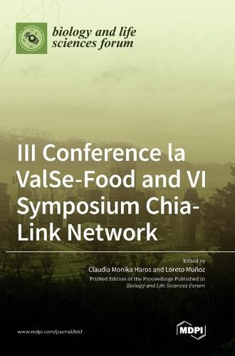 Cover image for III Conference la ValSe-Food and VI Symposium Chia-Link Network