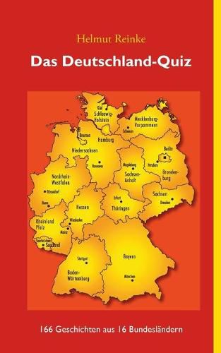 Cover image for Das Deutschland-Quiz: 166 Geschichten aus 16 Bundeslandern