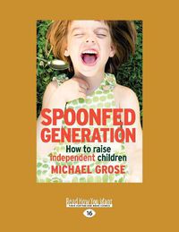 Cover image for Spoonfed Generation