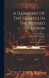 Cover image for A Harmony Of The Gospels In The Revised Version
