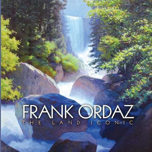 Cover image for Frank Ordaz: The Land Iconic