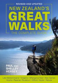 Cover image for New Zealand's Great Walks: The Complete Guide