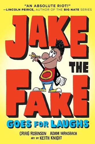 Jake the Fake Goes for Laughs