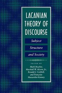 Cover image for Lacanian Theory of Discourse: Subject, Structure, and Society